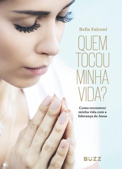 Quem tocou minha vida? (eBook, ePUB) - Falconi, Bella