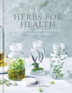 The Art of Herbs for Health (eBook, ePUB) - Sullivan, Rebecca