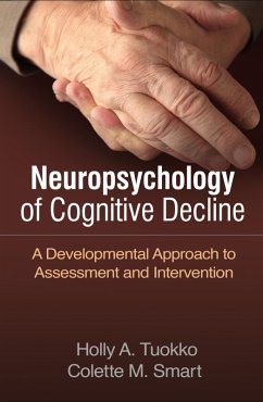 Neuropsychology of Cognitive Decline (eBook, ePUB) - Tuokko, Holly A.; Smart, Colette M.