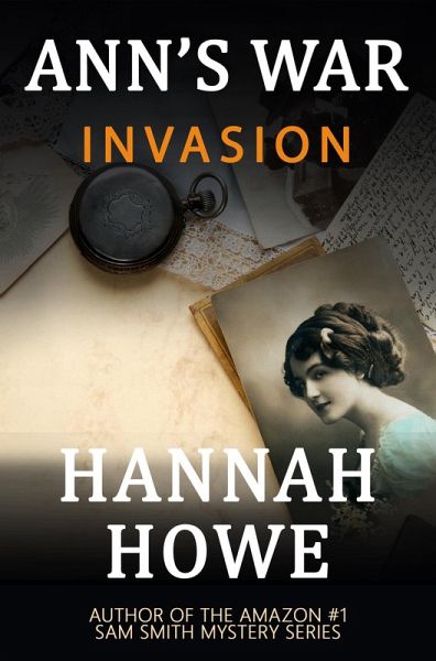 Invasion (Ann's War Mysteries, #2) (eBook, ePUB) Invasion (Ann's War Mysteries, #2) (eBook, ePUB)