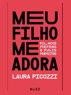 Meu filho me adora (eBook, ePUB) - Pigozzi, Laura