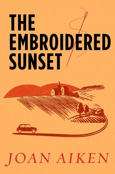 The Embroidered Sunset (eBook, ePUB) The Embroidered Sunset (eBook, ePUB)