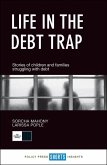Life in the Debt Trap (eBook, ePUB) Life in the Debt Trap (eBook, ePUB)