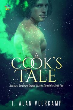 A Cook's Tale (Centauri Survivors Second Chance Chronicles, #2) (eBook, ePUB) - Veerkamp, J. Alan