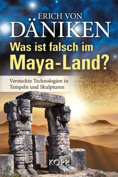 Was ist falsch im Maya-Land? (eBook, ePUB) - Däniken, Erich Von
