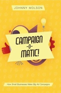 Campaign-O-Matic! (eBook, ePUB) - Molson, Johnny