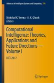 Computational Intelligence: Theories, Applications and Future Directions - Volume I