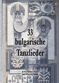 33 bulgarische Tanzlieder 33 bulgarische Tanzlieder