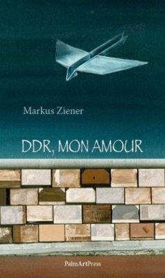 DDR, mon amour - Ziener, Markus