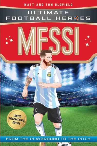 Messi (Ultimate Football Heroes - Limited International Edition) (eBook, ePUB) Messi (Ultimate Football Heroes - Limited International Edition) (eBook, ePUB)