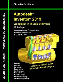 Autodesk Inventor 2019 - Grundlagen in Theorie und Praxis - Schlieder, Christian