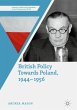 British Policy Towards Poland, 1944-1956 - Bild 1