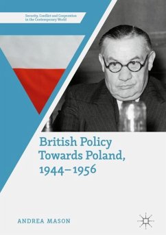 British Policy Towards Poland, 1944¿1956 - Mason, Andrea