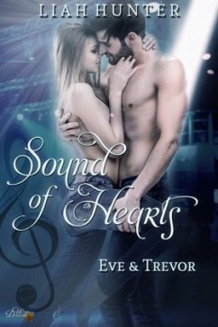 Sound of Hearts: Eve und Trevor - Hunter, Liah