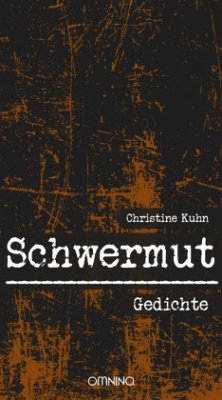 Schwermut - Kuhn, Christine