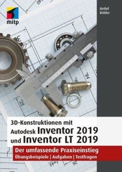 3D-Konstruktionen mit Autodesk Inventor 2019 und Inventor LT 2019 - Ridder, Detlef