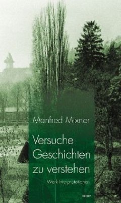 Versuche Geschichten zu verstehen - Mixner, Manfred