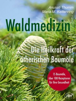 Waldmedizin - Kettenring, Maria M.;Thumm, Anusati