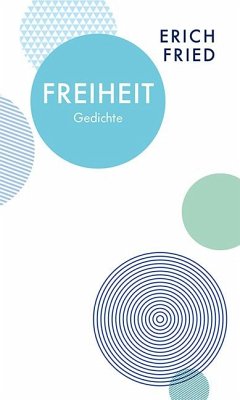 Freiheit - Fried, Erich