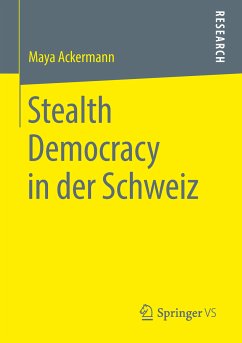 Stealth Democracy in der Schweiz (eBook, PDF) - Ackermann, Maya