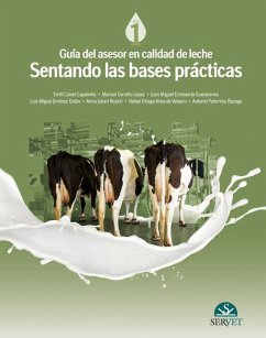 Guía del Asesor En Calidad de Leche. Sentando Las Bases Prácticas - Capdevila, Calvet; Cerviño López, Emili; Echeverría Gueracenea, Manuel