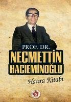 Prof. Dr. Necmettin Hacieminoglu Hatira Kitabi - Kolektif