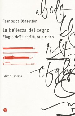 Cover La bellezza del segno. Elogio della scrittura a mano