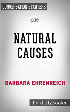 Natural Causes: by Barbara Ehrenreich   Conversation Starters (eBook, ePUB) - Books, Daily