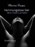 Hemmungslose Gier (eBook, ePUB)