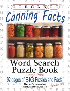 Circle It, Canning Facts, Word Search, Puzzle Book - Lowry Global Media Llc; Schumacher, Maria