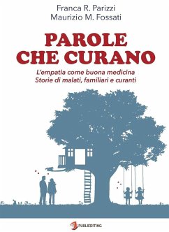 Cover Parole che curano. L'empatia come buona medicina. Storie di malati, familiari e curanti