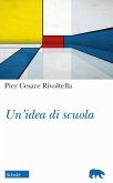 Un' idea di scuola