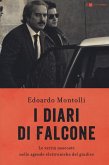 I diari di Falcone. Le verità nascoste nelle agende elettroniche del giudice I diari di Falcone. Le verità nascoste nelle agende elettroniche del giudice