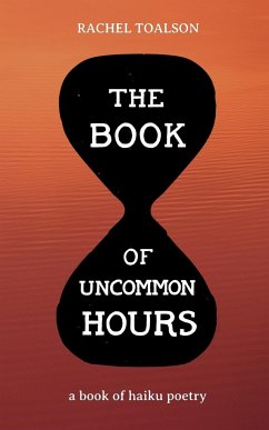 The Book of Uncommon Hours - Toalson, Rachel