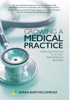 Growing a Medical Practice - Bartholomeusz, Sarah