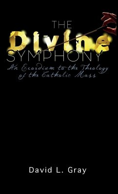 The Divine Symphony - Gray, David L