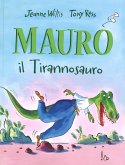 Mauro il tirannosauro Mauro il tirannosauro