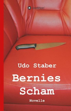 Bernies Scham - Staber, Udo