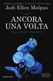 Ancora una volta. One night trilogy Ancora una volta. One night trilogy