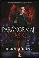 Paranormal Ask - cagri Apak, Mustafa