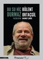 Bu Su Hic Durmaz Bülent Ortacgil - Cinar, Mahmut