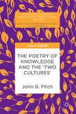 The Poetry of Knowledge and the 'Two Cultures' (eBook, PDF)