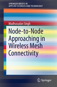 Node-to-Node Approaching in Wireless Mesh Connectivity (eBook, PDF) - Singh, Madhusudan