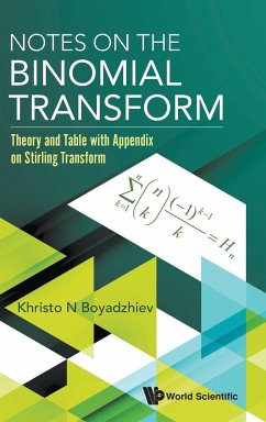 NOTES ON THE BINOMIAL TRANSFORM - Khristo N Boyadzhiev