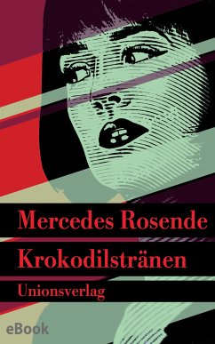 Krokodilstränen (eBook, ePUB) - Rosende, Mercedes