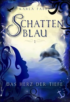 Schattenblau 1: Das Herz der Tiefe (eBook, ePUB) - Fabry, Karla