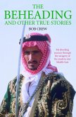 The Beheading and Other True Stories (eBook, ePUB)