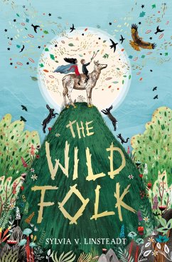 The Wild Folk (eBook, ePUB) - Linsteadt, Sylvia