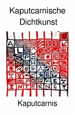 Kaputcarnische Dichtkunst - Kaputcarnis", "