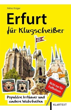 Erfurt für Klugscheißer - Krüger, Mirko